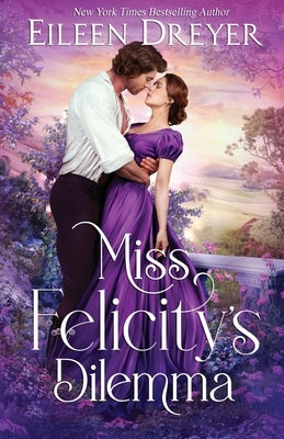 Miss Felicity's Dilemma Paperback Oliver-Heber Books