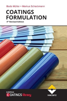 Coatings Formulation: 4th Revised Edition by Müller, Bodo