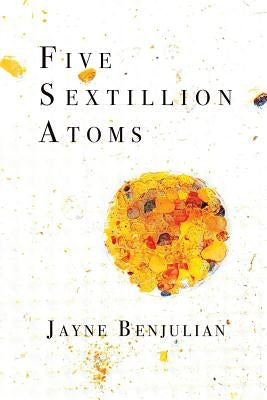 Five Sextillion Atoms Paperback Saddle Road Press