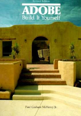 Adobe: Build It Yourself by McHenry, Paul Graham