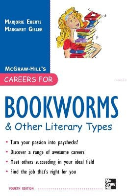 Careers for Bookworms & Other Literary Types, Fourth Edition by Eberts, Marjorie