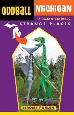 Oddball Michigan Paperback Chicago Review Press