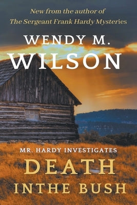 Death in the Bush Paperback Wendy M. Wilson