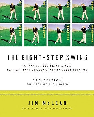 The Eight-Step Swing, 3rd Edition Paperback It Books