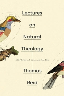 Lectures on Natural Theology Paperback Erasmus Press