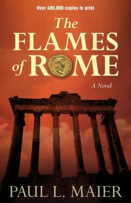 The Flames of Rome Paperback Kregel Publications