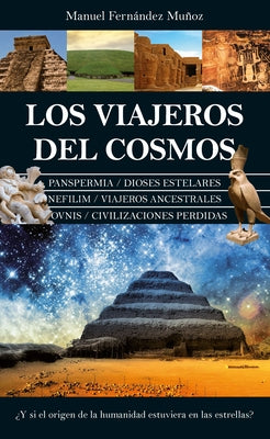 Los Viajeros del Cosmos by Fernández Muñoz, Manuel