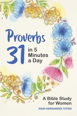 Proverbs 31 in 5 Minutes a Day: A Bible Study for Women Paperback Rockridge Press