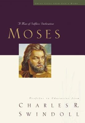 Great Lives: Moses: A Man of Selfless Dedication Paperback Thomas Nelson