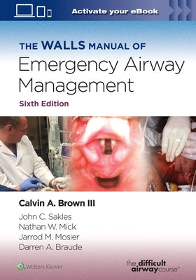 The Walls Manual of Emergency Airway Management by Brown, Calvin A.