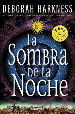 La Sombra de la Noche / Shadow of Night by Harkness, Deborah