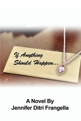 If Anything Should Happen... Paperback Dorrance Publishing Co.