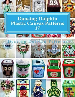 Dancing Dolphin Plastic Canvas Patterns 17: DancingDolphinPatterns.com by Patterns, Dancing Dolphin