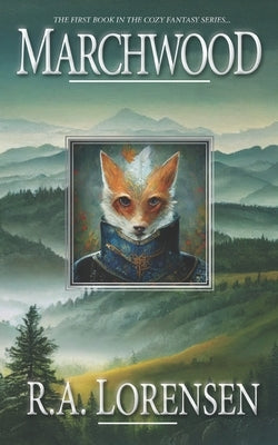 Marchwood: A Cozy Fantasy Novel (Book One) Paperback Tholgrim's Scrolls