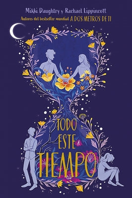 Todo Este Tiempo / All This Time by Lippincott, Rachael