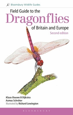 Field Guide to the Dragonflies of Britain and Europe: 2nd Edition by Dijkstra, K-D
