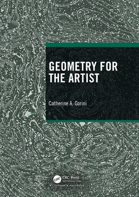 Geometry for the Artist Paperback CRC Press