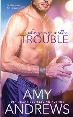 Playing with Trouble Paperback Independently Published