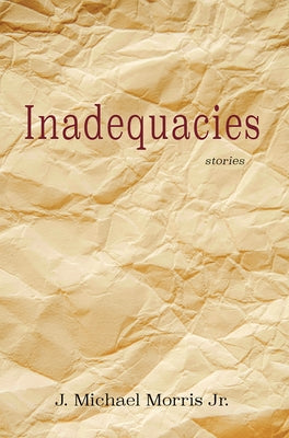 Inadequacies Paperback Stephen F. Austin University Press