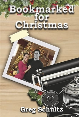 Bookmarked for Christmas by Schultz, Greg