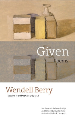 Given: Poems Paperback Counterpoint LLC