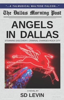 Angels in Dallas Paperback Independently Published