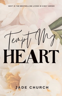 Tempt My Heart Paperback Jade Church