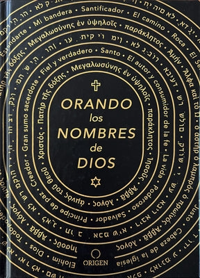 Orando Los Nombres de Dios / Praying the Names of God by Origen