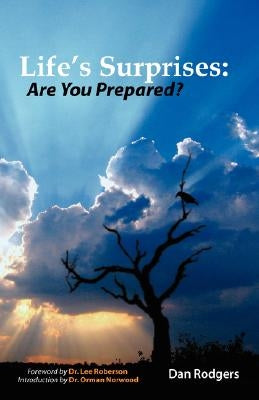 Life's Surprises: Are You Prepared? Paperback Xulon Press