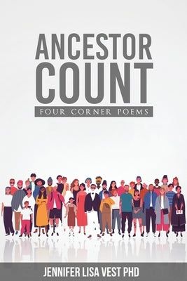Ancestor Count: Four Corner Poems Paperback Metatron's Academy