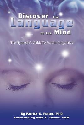 Discover the Language of the Mind Paperback Portervision, LLC