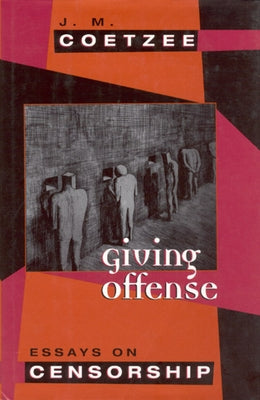 Giving Offense: Essays on Censorship Paperback University of Chicago Press