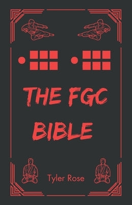 The FGC Bible: An Esoteric Guide to Fighting Games Paperback Independently Published