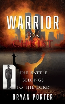 Warrior for Christ by Porter, Bryan