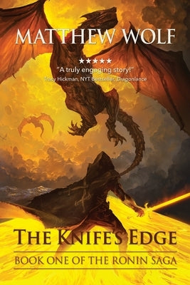 The Knife's Edge: The Ronin Saga Paperback Matthew Wolf