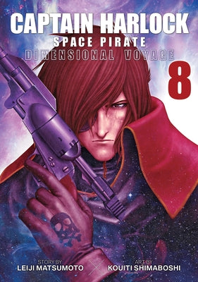 Captain Harlock: Dimensional Voyage Vol. 8 by Matsumoto, Leiji