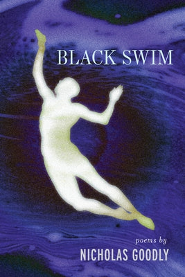 Black Swim by Goodly, Nicholas