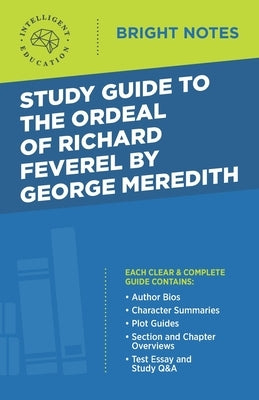 Study Guide to The Ordeal of Richard Feverel by George Meredith by Intelligent Education