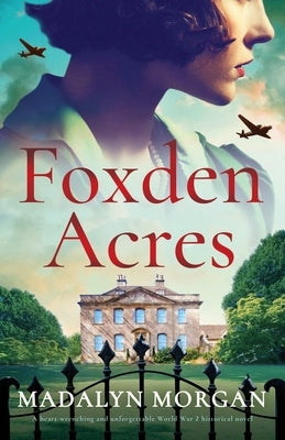 Foxden Acres: A heart-wrenching and unforgettable World War 2 historical novel Paperback Storm Publishing Ltd