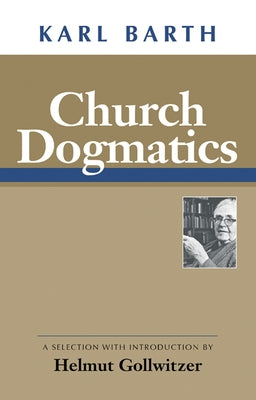 Church Dogmatics Paperback Westminster John Knox Press