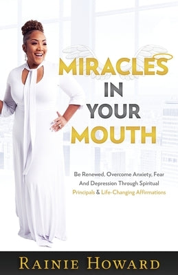 Miracles In Your Mouth by Howard, Rainie