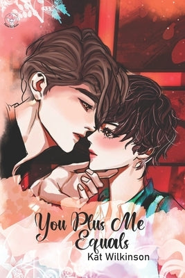 You Plus Me Equals by Kay, Anne