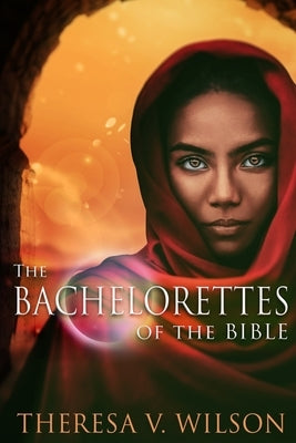 The Bachelorettes of the Bible Paperback Vmassociates, Inc.