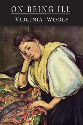 On Being Ill Paperback Martino Fine Books