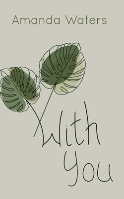 With You Paperback Black Rose Writing