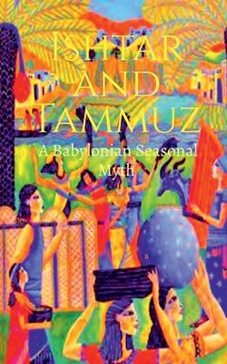 Ishtar and Tammuz Paperback Notion Press