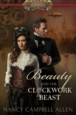 Beauty and the Clockwork Beast by Allen, Nancy Campbell