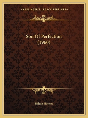 Son Of Perfection (1960) by Hotema, Hilton