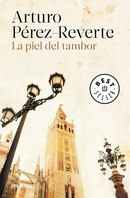 La Piel del Tambor / The Seville Communion by Perez-Reverte, Arturo