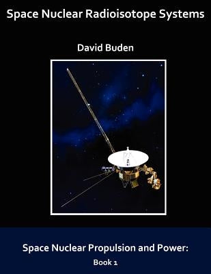 Space Nuclear Radioisotope Systems Paperback Polaris Books